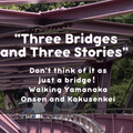 Three Bridges of Kakusenkei Gorge, Yamanaka Onsen - Walking Guide